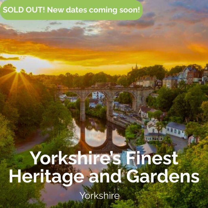 Yorkshire’s Finest Heritage and Gardens Sold Out
